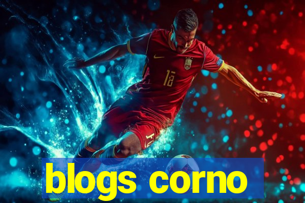 blogs corno